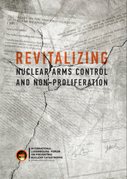 Revitalizing Nuclear Arms Control and Non-Proliferation